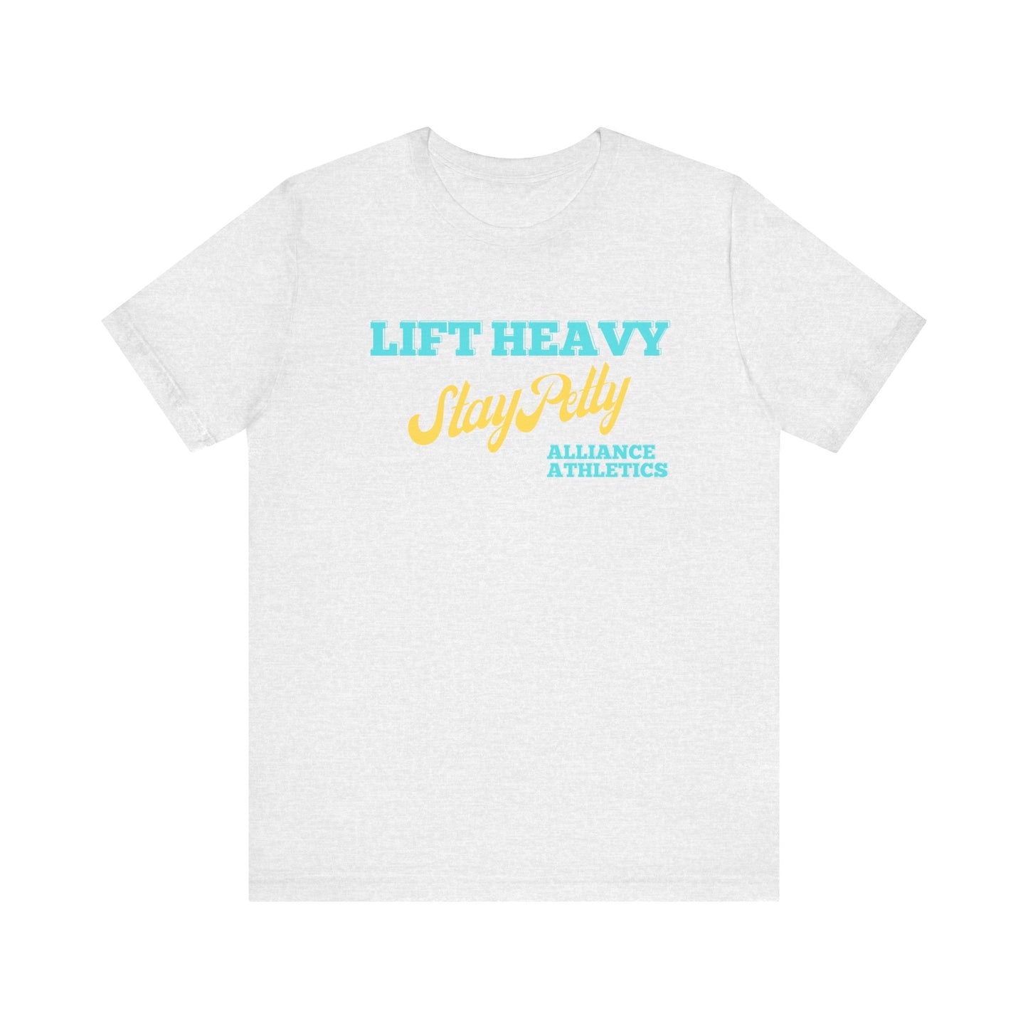 Lift Heavy, Stay Petty Tee, Funny Workout Shirt, Gym Wear, Unique Gift for Fitness Lovers, Unisex Exercise Tee