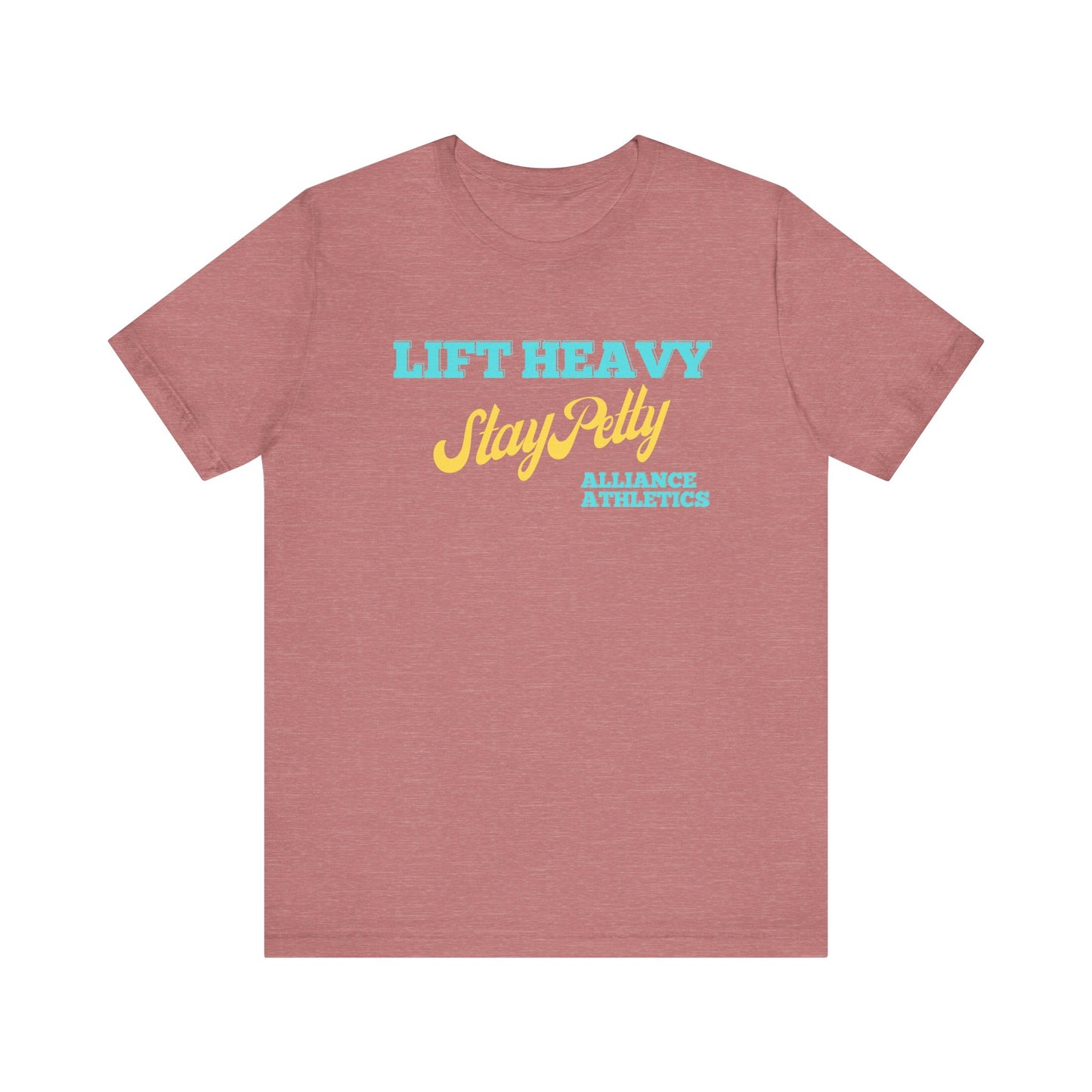 Lift Heavy, Stay Petty Tee, Funny Workout Shirt, Gym Wear, Unique Gift for Fitness Lovers, Unisex Exercise Tee